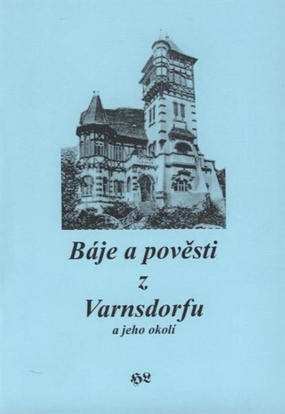 Báje a pověsti z Varnsdorfu a jeho okolí