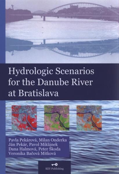 Hydrologic scenarios for the Danube River at Bratislava