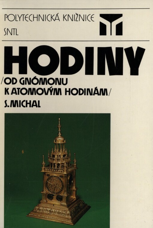 Hodiny (od gnómonu k atomovým hodinám)