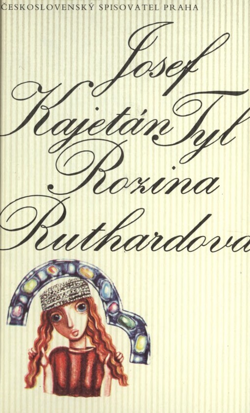 Rozina Ruthardova :povídka z dějin domácích