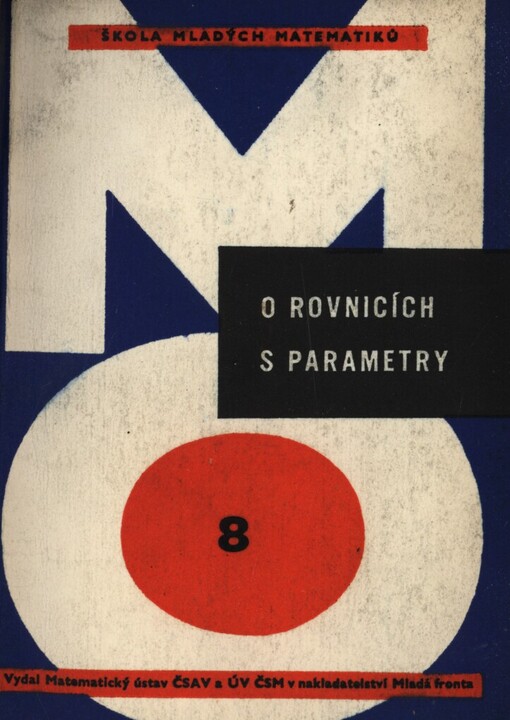 O rovnicích s parametry: pro účastníky matematické olympiády