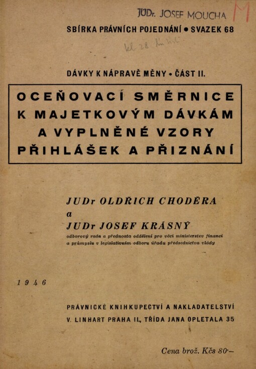 Dávky k nápravě měny.Část II,Oceňovací směrnice a normativní vynesení k dávce z majetkového přírůstku, k dávce z majetku a k daňové a důchodkové (poplatkové) amnestii.