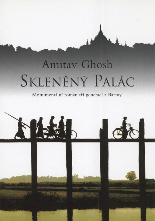 Skleněný palác: [monumentální román tří generací z Barmy]