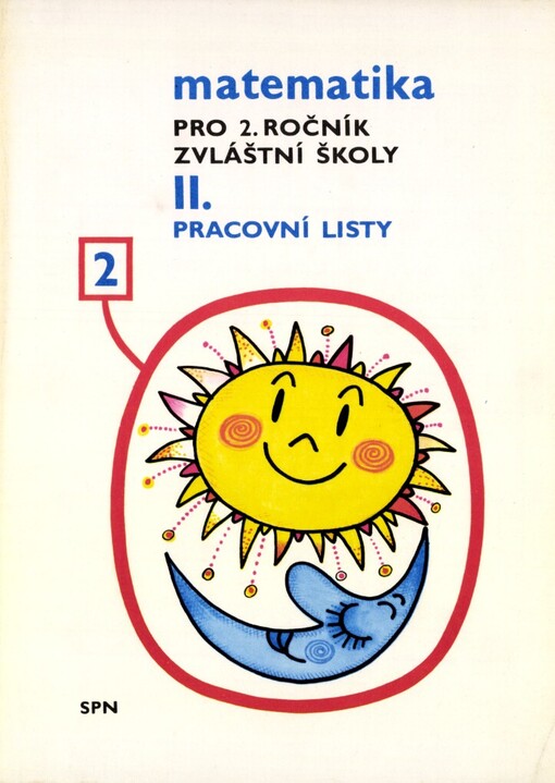 Matematika pro 2. ročník zvláštní školy :pracovní listy.II