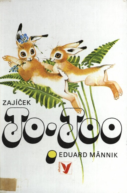 Zajíček To-Too :pro čtenáře od 6 let