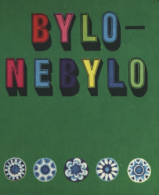 Bylo - nebylo : Pro malé čtenáře