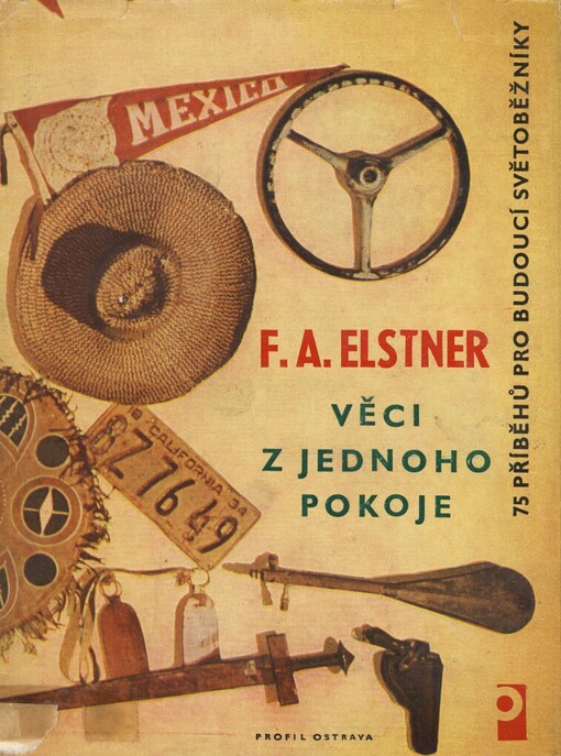 Věci z jednoho pokoje :75 příběhů pro budoucí světoběžníky