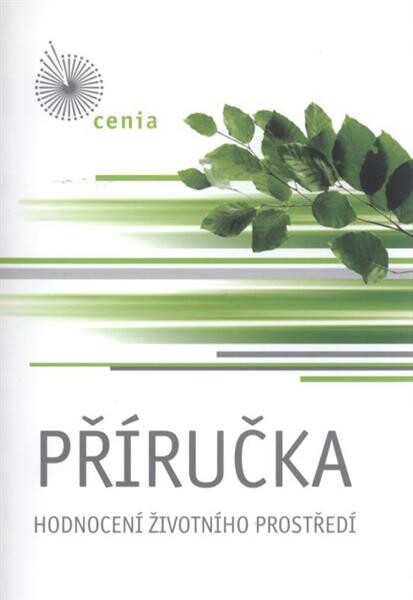 Příručka hodnocení životního prostředí : přístupy, prostředky a postupy
