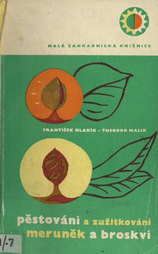 Pěstování a zužitkování meruněk a broskví