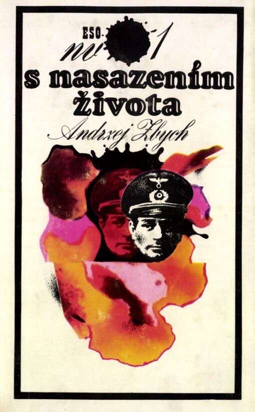 S nasazením života: Příběhy muže známého pod jménem Hans Kloss