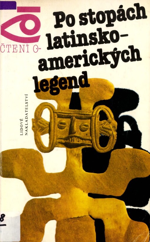 Po stopách latinsko-amerických legend :Vladimír Vesenskij ; Z ruš. přel. Eva Dolejšová ; Fot. Jiří Haager... [aj.] ; Obr. příl. sest. Anna Staňková ; Mp. Karel Zpěvák ; Obálka a graf. úprava Jan Jiskra