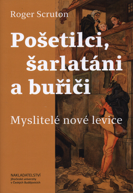 Pošetilci, šarlatáni a buřiči : myslitelé nové levice