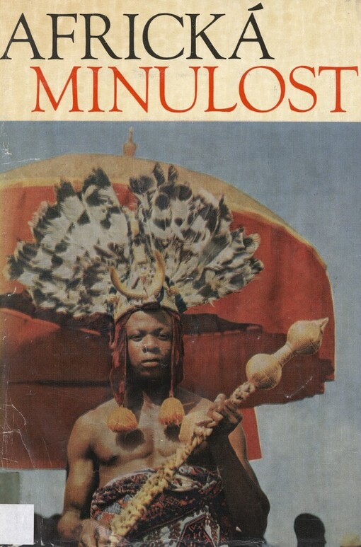 Africká minulost: kroniky od dávnověku po moderní dobu