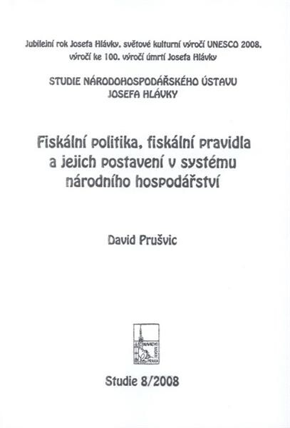 Fiskální politika, fiskální pravidla a jejich postavení v systému národního hospodářství