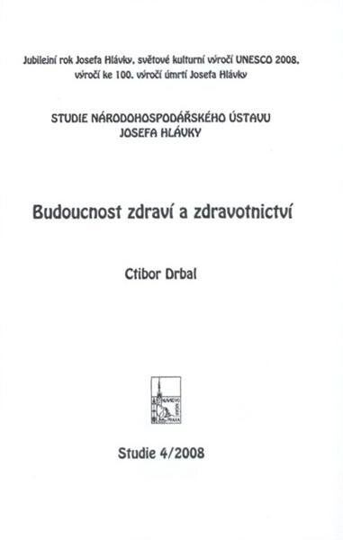 Budoucnost zdraví a zdravotnictví