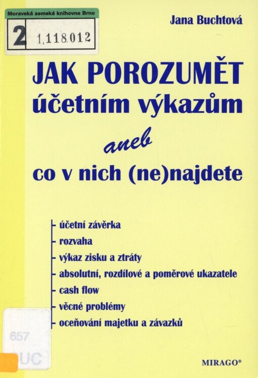 Jak porozumět účetním výkazům, aneb, Co v nich (ne)najdete