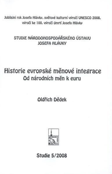 Historie evropské měnové integrace :od národních měn k euru