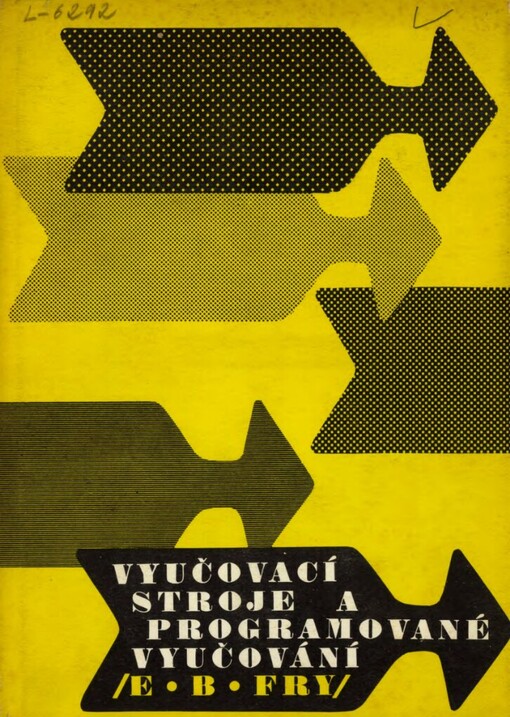 Vyučovací stroje a programované vyučování :uvedení do problému