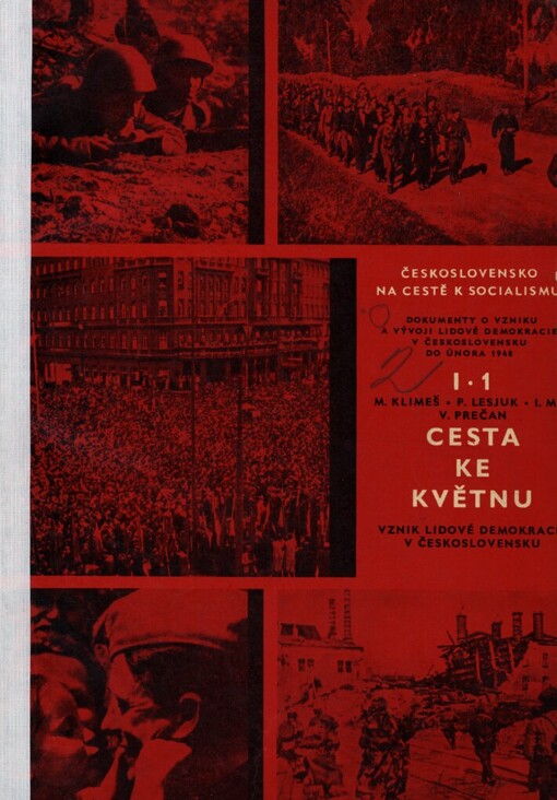 Cesta ke Květnu :vznik lidové demokracie v Československu do února 1948.1. svazek