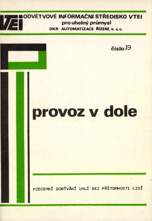 Podzemní dobývání uhlí bez přítomnosti lidí