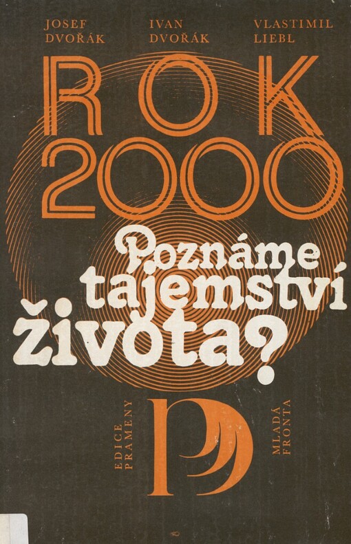 Rok 2000: poznáme tajemství života?