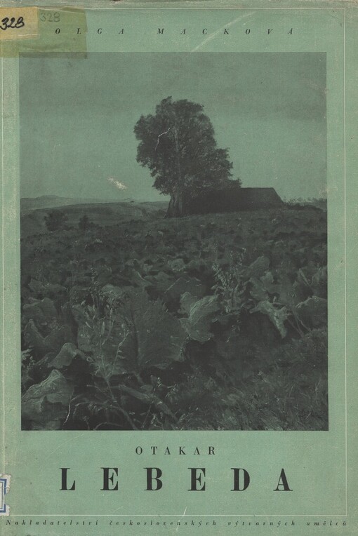 Otakar Lebeda: [monografie]