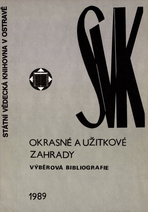 Okrasné a užitkové zahrady: Výběrová bibliografie