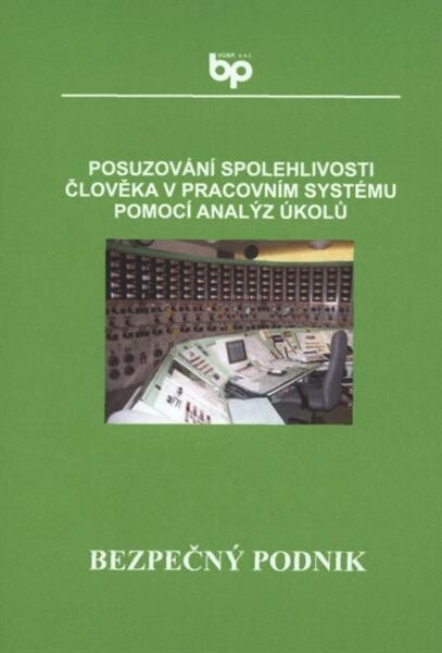 Posuzování spolehlivosti člověka v pracovním systému pomocí analýz úkolů