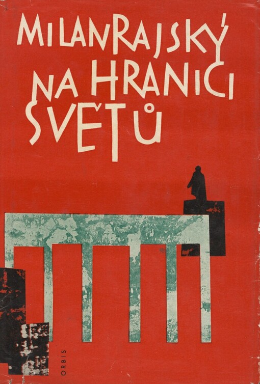 Na hranici světů :obrázky z cesty po Německu