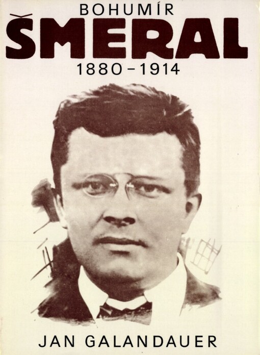 Šmeral: Bohumír Šmeral 1880-1914