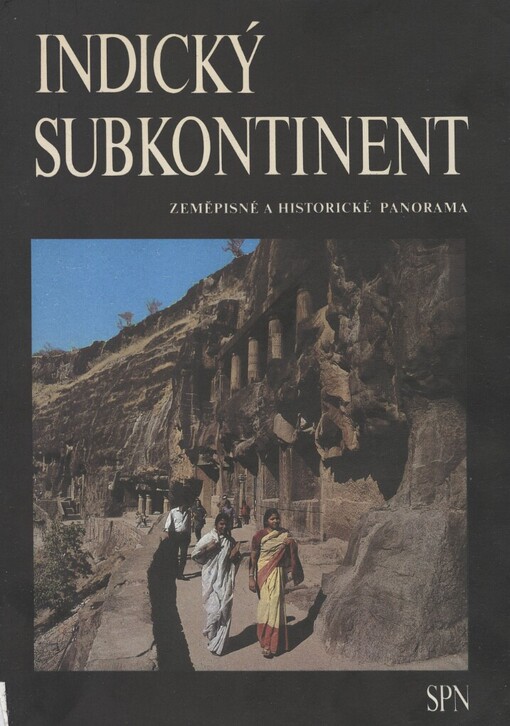 Indický subkontinent :zeměpisné a historické panoráma