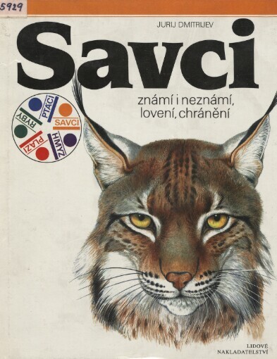 Savci známí i neznámí, lovení, chránění