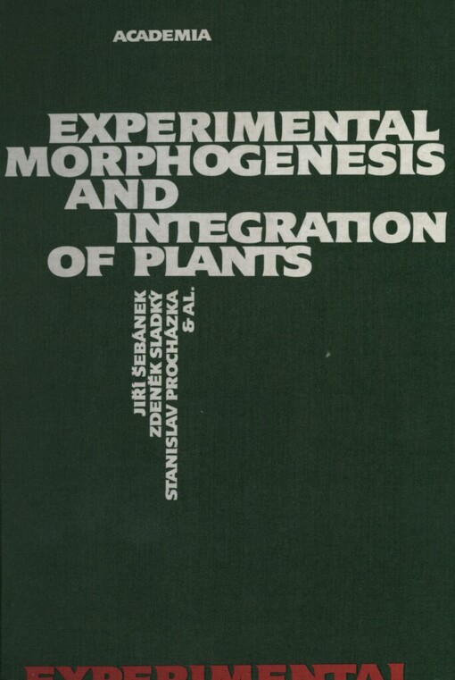 Experimental Morphogenesis and Integration of Plants