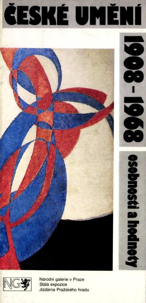České umění 1908-1968 :osobnosti a hodnoty : [kat.] stálé expozice