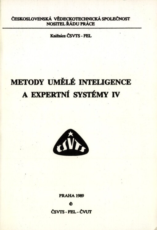 Metody umělé inteligence a expertní systémy IV :Sborník přednášek z celost. kursu