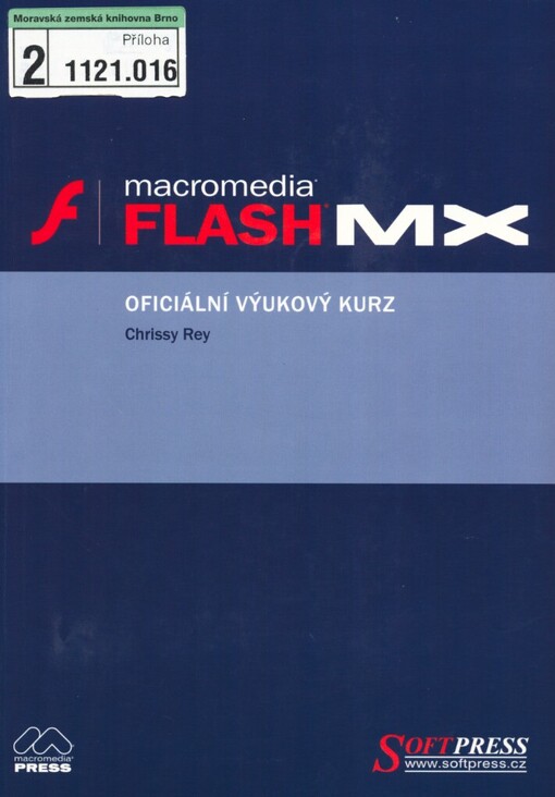 Macromedia Flash MX :oficiální výukový kurz