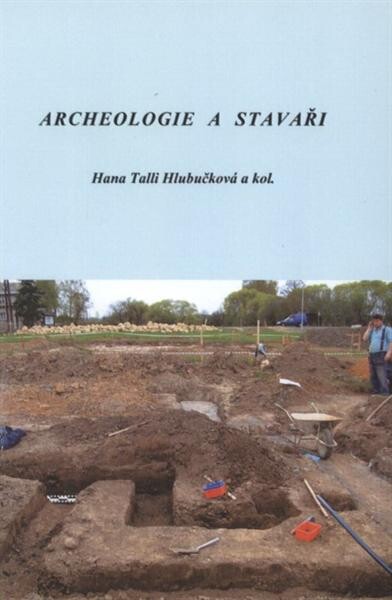 Archeologie a stavaři