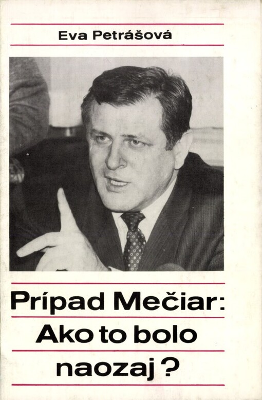 Prípad Mečiar: ako to bolo naozaj?