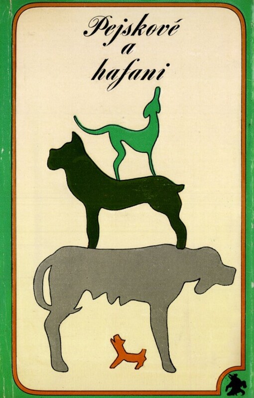 Pejskové a hafani :[Turgeněv - Čechov - Kuprin - Prišvin - Kazakov - Koněckij - Metter
