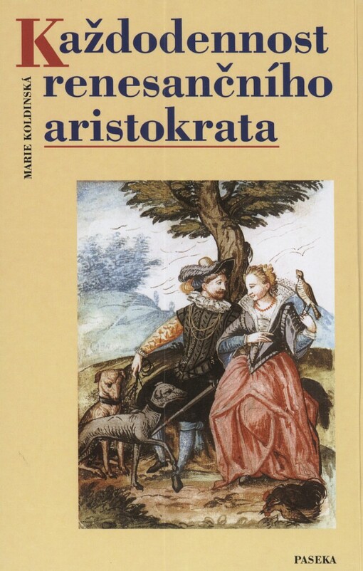 Každodennost renesančního aristokrata