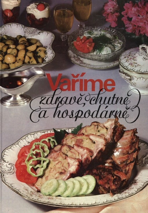 Vaříme zdravě, chutně a hospodárně