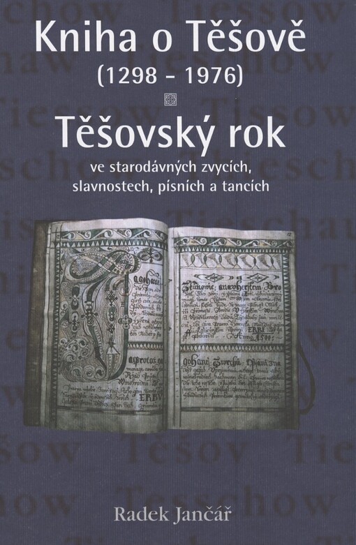 Kniha o Těšově (1298-1976) ;Těšovský rok ve starodávných zvycích, slavnostech, písních a tancích