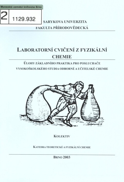 Laboratorní cvičení z fyzikální chemie: úlohy základního praktika pro posluchače vysokoškolského studia odborné a učitelské chemie