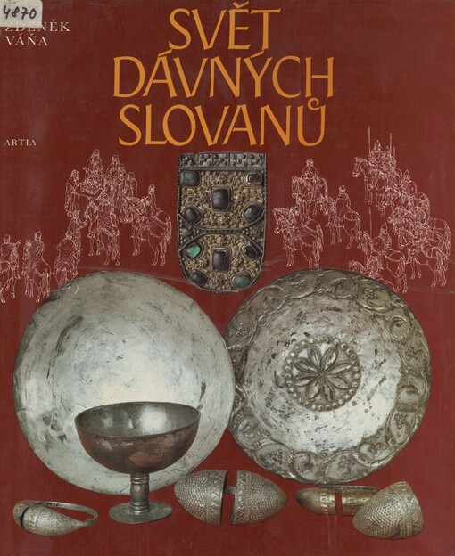 Svět dávných Slovanů