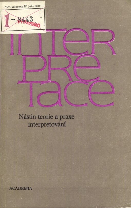 Interpretace :nástin teorie a praxe interpretací