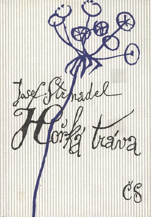 Hořká tráva :variace na motiv času, života a smrti