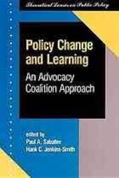 Policy Change And Learning: An Advocacy Coalition Approach (Theoretical Lenses on Public Policy)