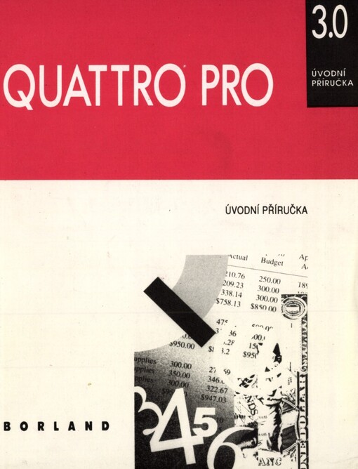 Quattro Pro: Verze 3.0 : Úvodní příručka