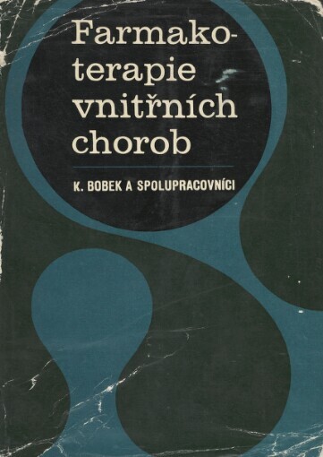 Farmakoterapie vnitřních chorob :určeno stud. lékařství a internistům