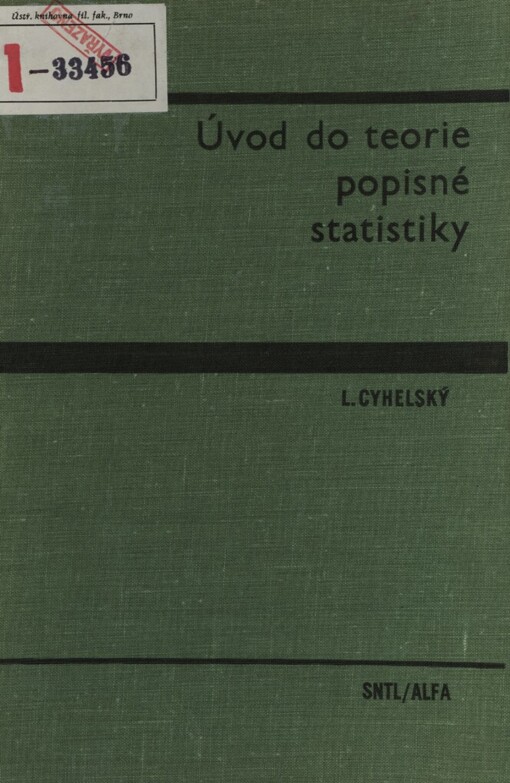 Úvod do teorie popisné statistiky :vysokoškolská učebnice